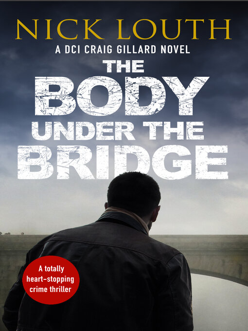 Title details for The Body Under the Bridge by Nick Louth - Available